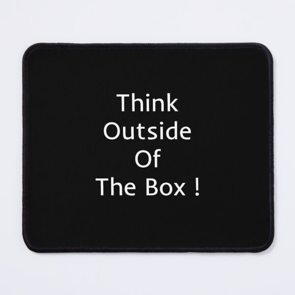 Item preview, Think Outside Of The Box designed and sold by mtidesigns.