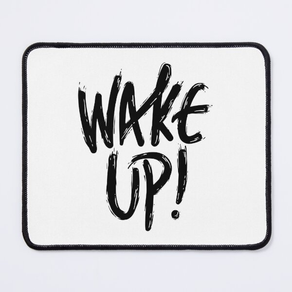 Item preview, Wake Up To Reality designed and sold by Sensei Squix.