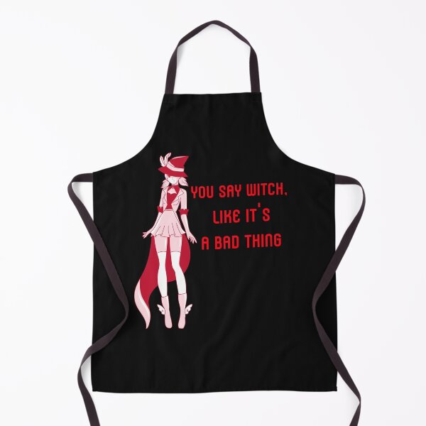 Item preview, You say witch, like it's a bad thing. witch. wicked witch designed and sold by Mechanical-Artt.