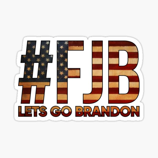 Gift Sticker : Lets Go Brandon FJB F**ck Joe Biden Viral Meme
