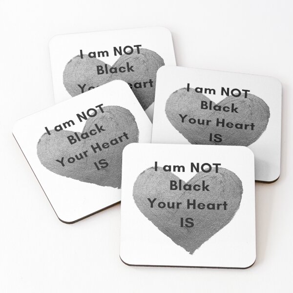Item preview, Am NOT BLACK your heart IS designed and sold by Black-en-White.