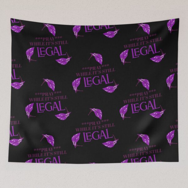 Item preview, Pray While It's Still Legal. Think While It's Still Legal Rihanna designed and sold by Tish K..