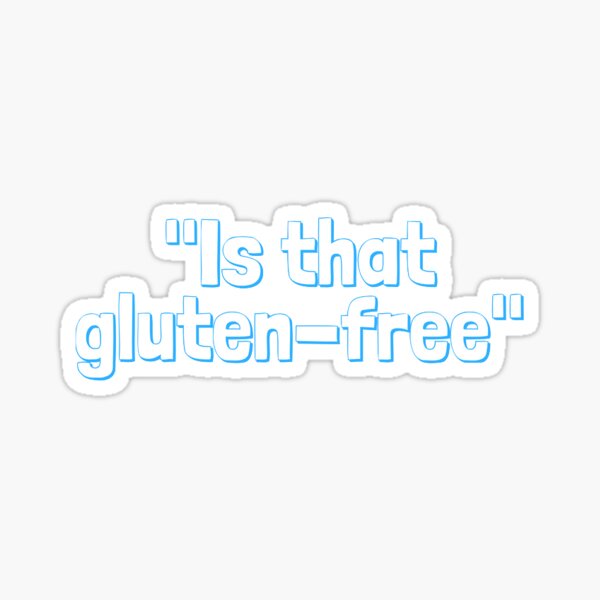 Gluten Free Stickers | Redbubble