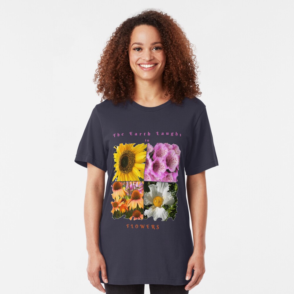 EARTH LAUGHS IN FLOWERS Slim Fit T-Shirt