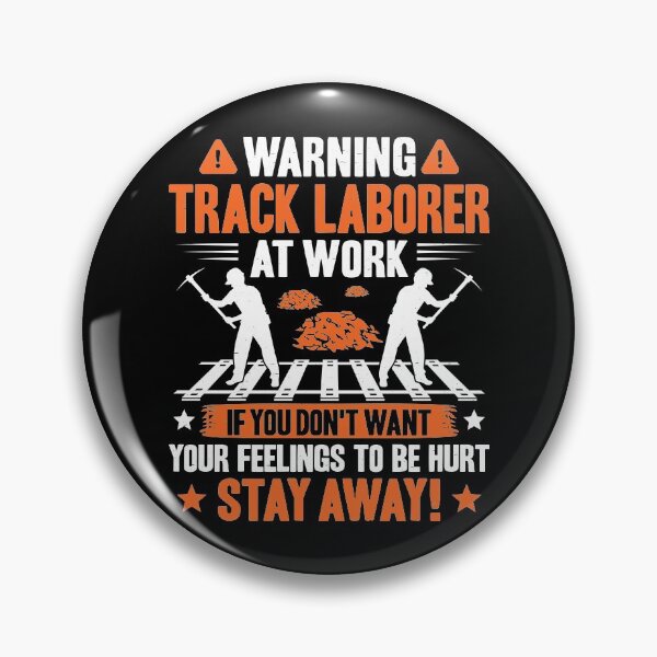 Item preview, Track Laborer Track Layer Railroad Construction designed and sold by Krautshirts.