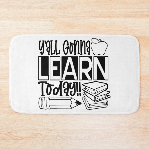 Aperçu de l'œuvre You All Gonna Learn Today-Citations drôles étudiants professeurs école créée et vendue par Hartics.