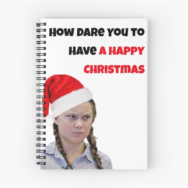 Item preview, Greta Thunberg Christmas, How dare you to have a happy Christmas designed and sold by avit1.