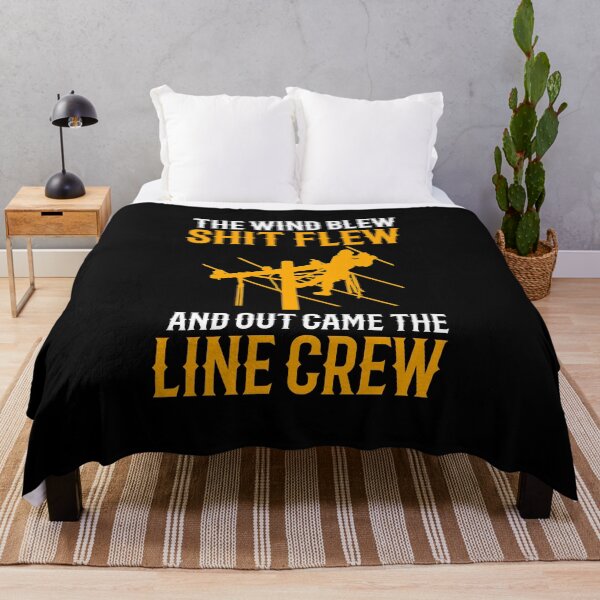 Item preview, The Wind Blew Shit Flew And Out Came The Line Crew designed and sold by TeesYouWant.