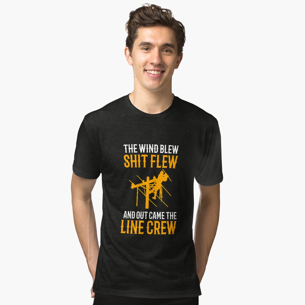 Mens Electrical Lineman T Shirt Wind Blew Out Came The Line Crew Mens Electrical Lineman T Shirt Wind Blew Out Came The Line Crew