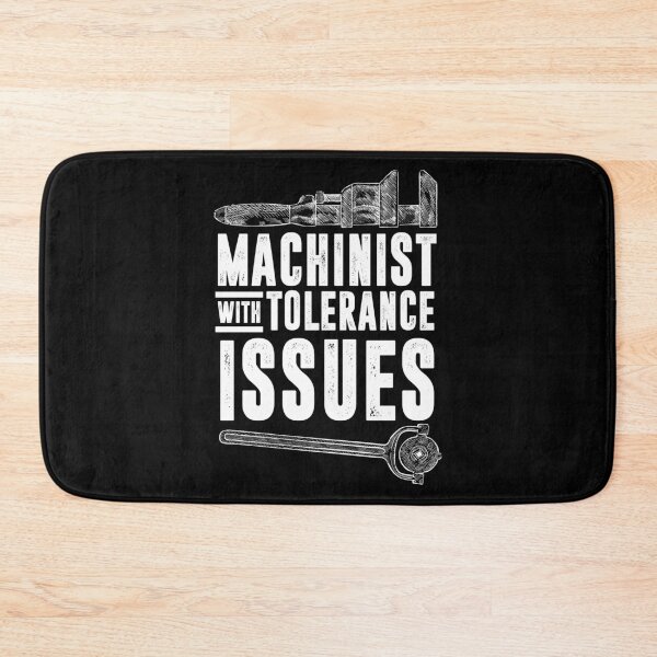Item preview, Machinist with Tolerance Issues designed and sold by TeddyTees21.