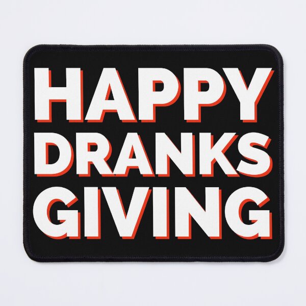 Item preview, Happy Dranks Giving designed and sold by stevenwoodcock.