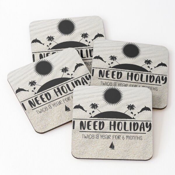 Item preview, I need holiday twice a year for 6 months designed and sold by WolfberryStore.