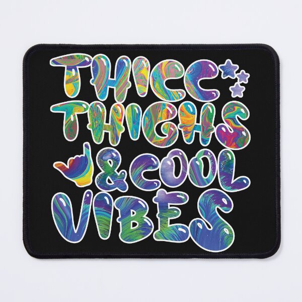 Item preview, THICC THIGHS & COOL VIBES designed and sold by Nagromxela.