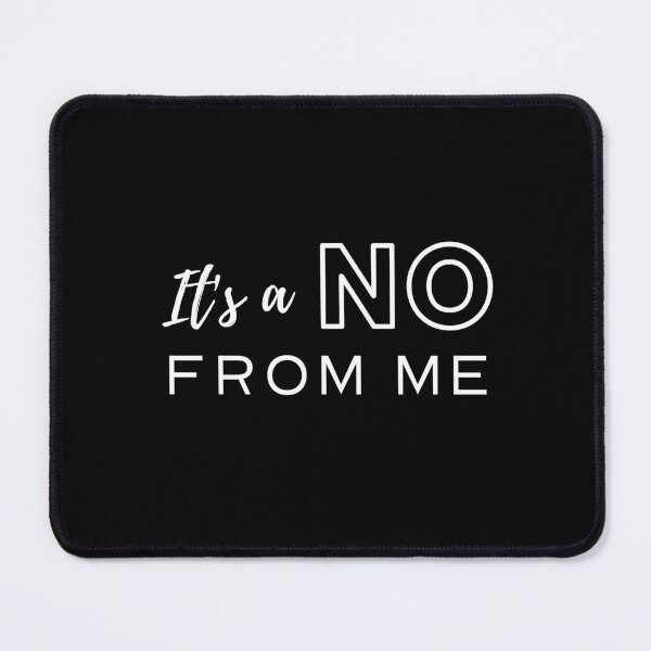 Item preview, It's a NO from me designed and sold by trendingatees.