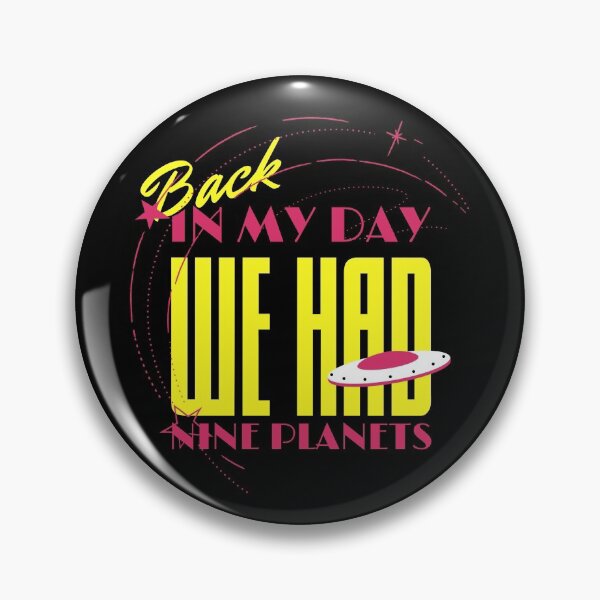 Item preview, Back in my day we had nine planets! designed and sold by HROC.