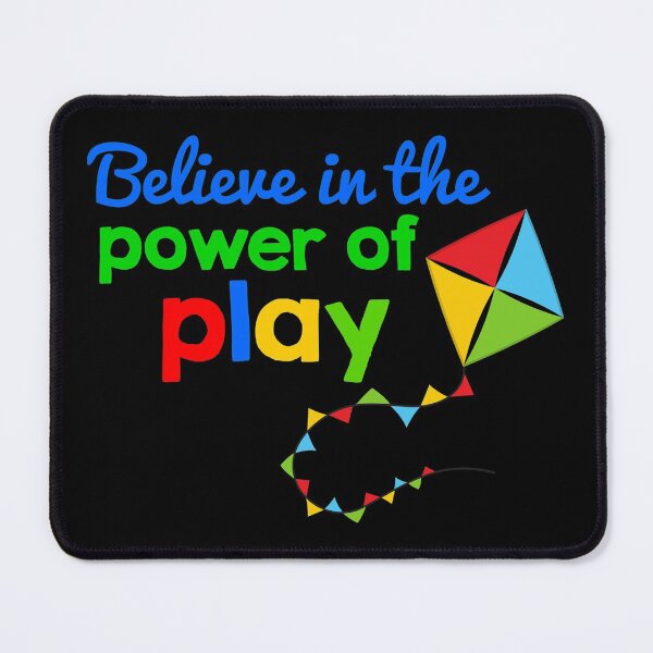 Item preview, Believe in the Power of Play Play is Learning designed and sold by Studio520.