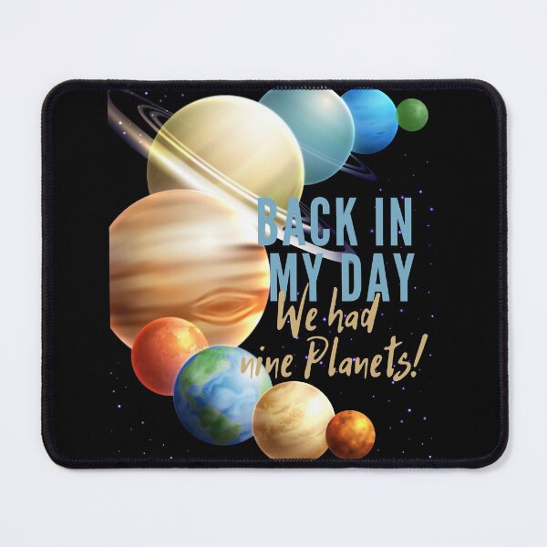 Item preview, Back in my day we had nine planets! designed and sold by HROC.