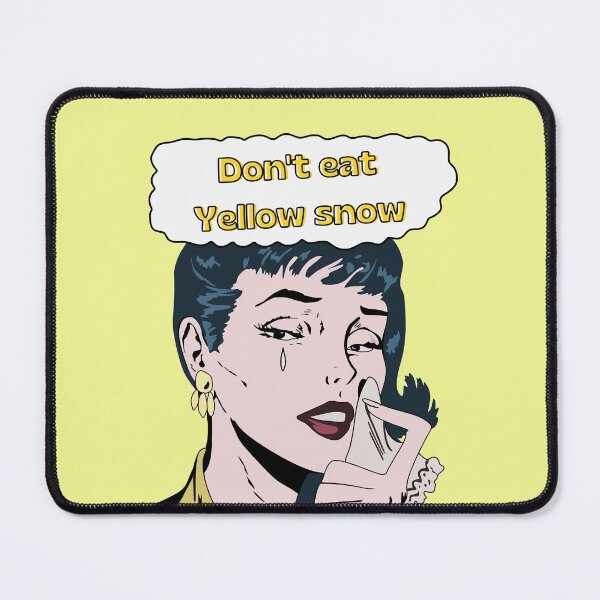 Item preview, Dont eat yellow snow Crying Comic Girl Funny Saying Comicbook designed and sold by Imakeyouhappy.