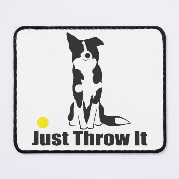 Item preview, Just Throw It | Border Collie Dog | NickerStickers® on Redbubble designed and sold by NickerStickers.