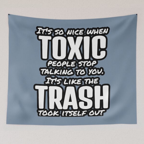 Item preview, When Toxic People Stop Talking To You designed and sold by AloraDawnEve.