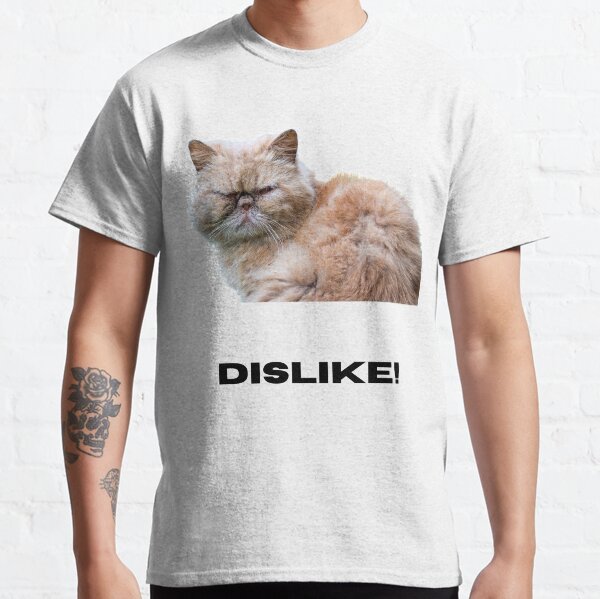 DISLIKE! Classic T-Shirt