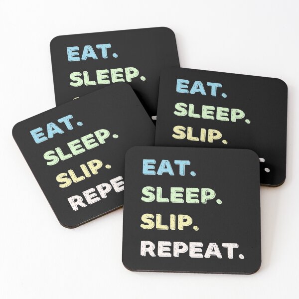 Item preview, Eat. Sleep. Slip. Repeat. designed and sold by Life Shop.