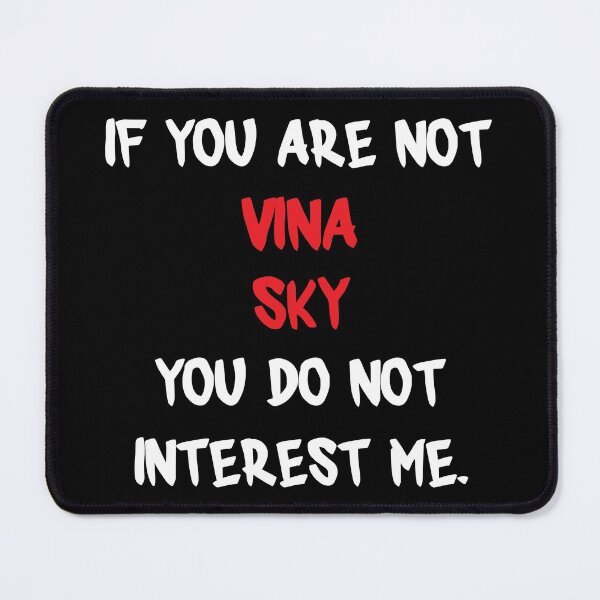 Item preview, If you are not - Vina Sky designed and sold by 2Girls1Shirt.