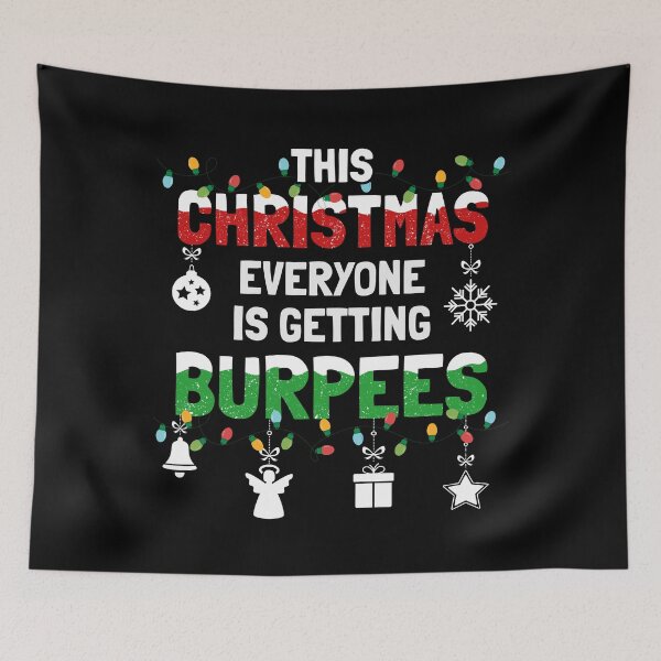 Item preview, This Christmas Everyone Is Getting Burpees designed and sold by kudostees.