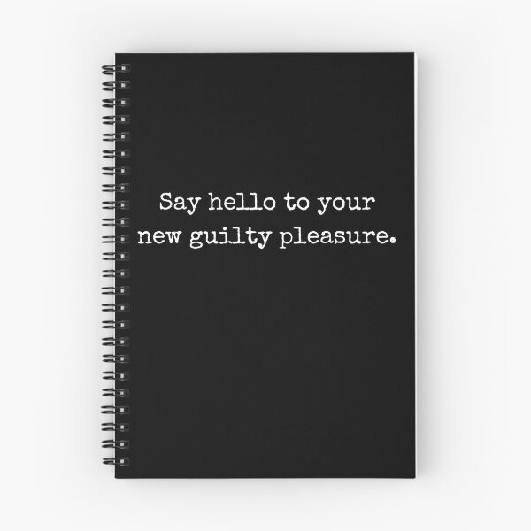 Item preview, SAY HELLO TO YOUR NEW GUILTY PLEASURE designed and sold by LiToDesignCo.