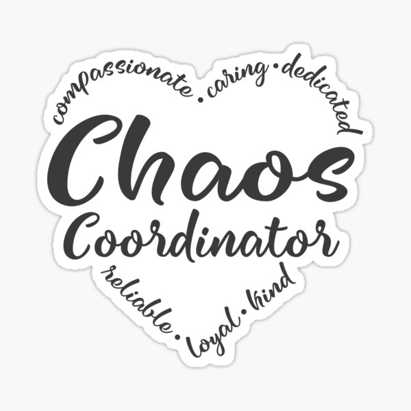 Item preview, Chaos Coordinator, teacher appreciation designed and sold by mbdesign23.