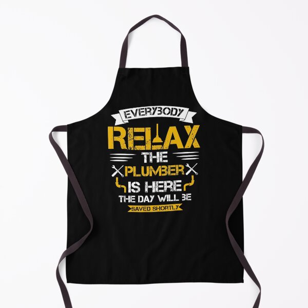 Item preview, Everybody Relax the Plumber Is Here the Day Will Be Saved Shortly,Funny Plumber Job Quote designed and sold by DESIGNNOUR.