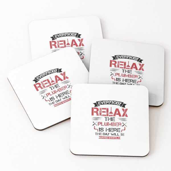 Item preview, Everybody Relax the Plumber Is Here the Day Will Be  Saved Shortly,Funny Plumber Job Quote  designed and sold by DESIGNNOUR.