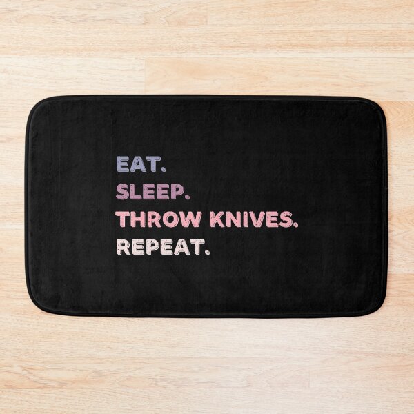 Item preview, Eat. Sleep. Throw Knives. Repeat. designed and sold by Life Shop.