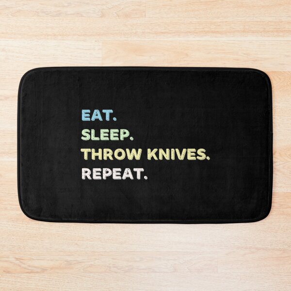 Item preview, Eat. Sleep. Throw Knives. Repeat. designed and sold by Life Shop.