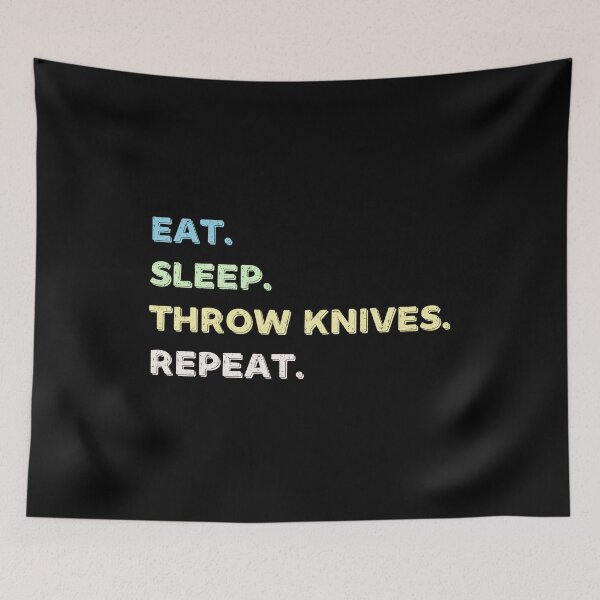 Item preview, Eat. Sleep. Throw Knives. Repeat. designed and sold by Life Shop.