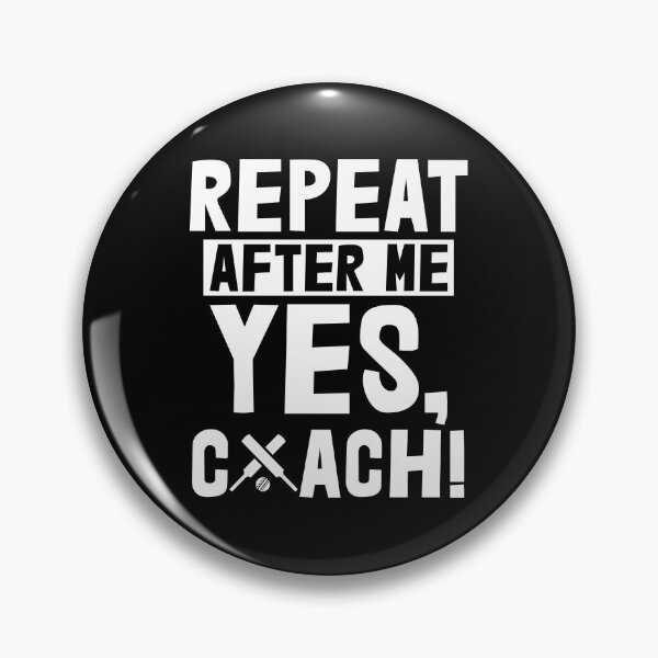 Item preview, Repeat After Me Yes Coach Cricket designed and sold by Bendthetrend.