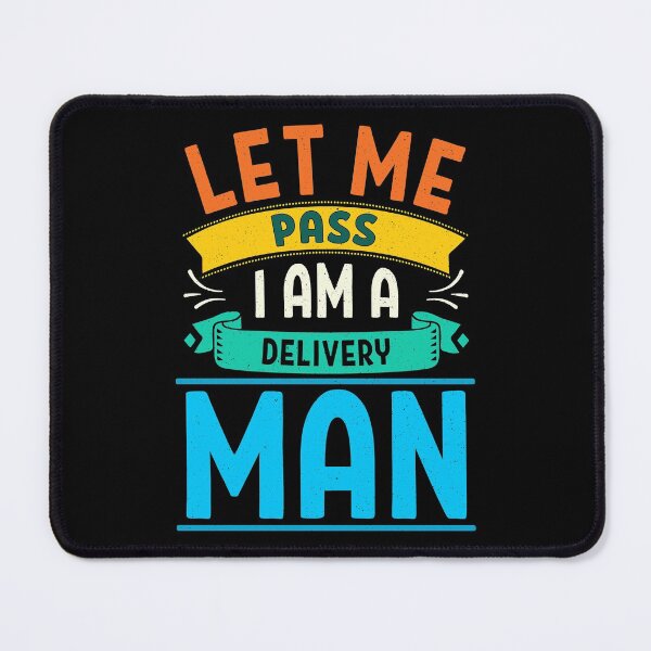 Item preview, Mens Let Me Pass I Am A Delivery Man Mail Delivery Postal Worker print designed and sold by theodoros20.