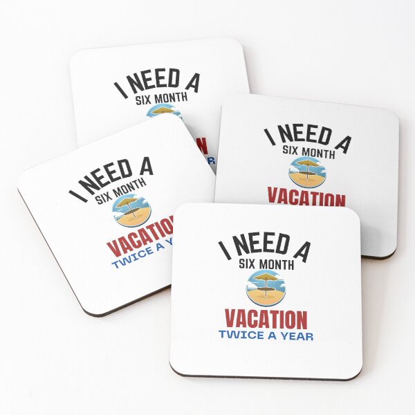 Item preview, I Need A Six Month Vacation Twice A Year designed and sold by theredsharp.