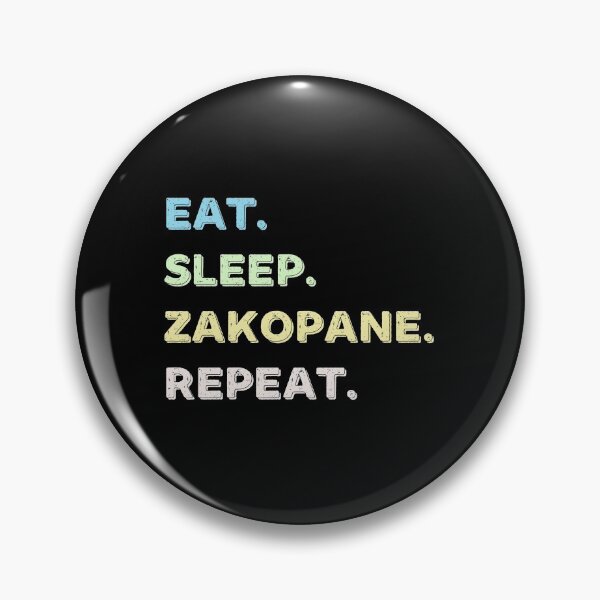 Item preview, Eat. Sleep. Zakopane. Repeat. designed and sold by Life Shop.