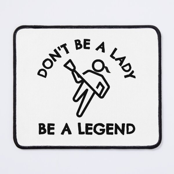 Item preview, Lacrosse: Don't be a lady be a legend designed and sold by TheGreenGoat.
