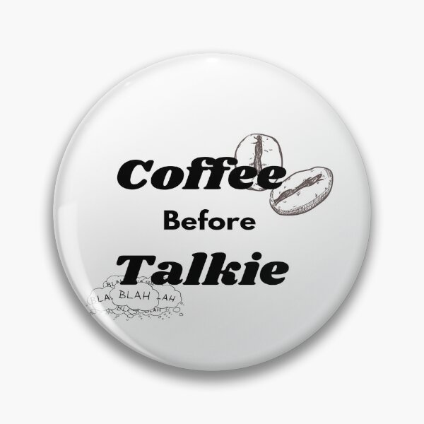 Item preview, Coffee before Talkie.gift for friends, gift for familly designed and sold by mrobberstore.