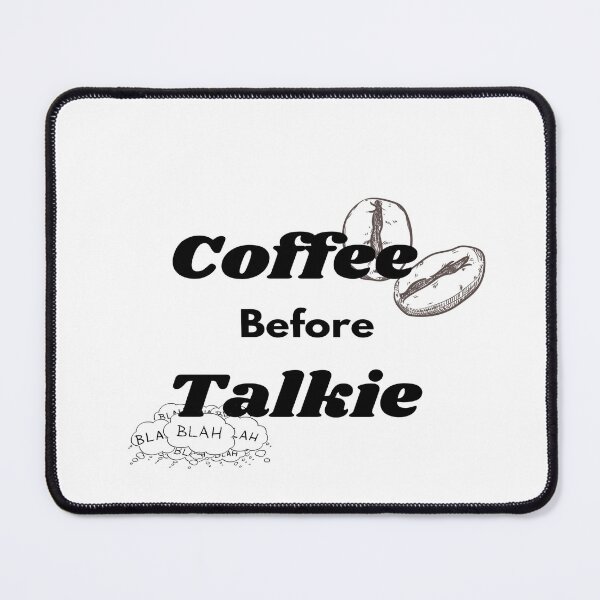 Item preview, Coffee before Talkie.gift for friends, gift for familly designed and sold by mrobberstore.