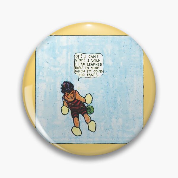 Item preview, Oh! I Can't Stop! I Wish I Had Learned How To Stop When I'm Going Too Fast! designed and sold by IXXIN.