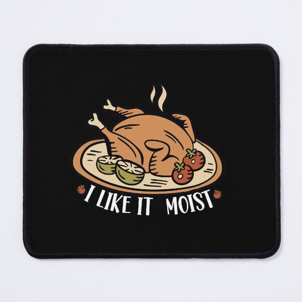 Item preview, I like it moist thanksgiving, love moist turkey, humorous thanksgiving  turkey day gifts, thanksgiving day															 designed and sold by plussorn.