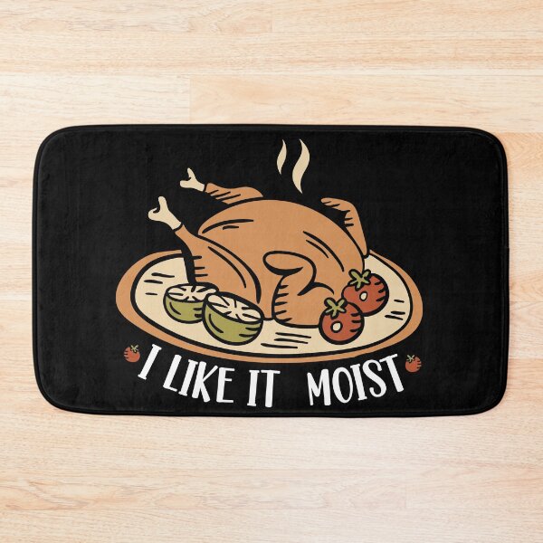 Item preview, I like it moist thanksgiving, love moist turkey, humorous thanksgiving  turkey day gifts, thanksgiving day															 designed and sold by plussorn.