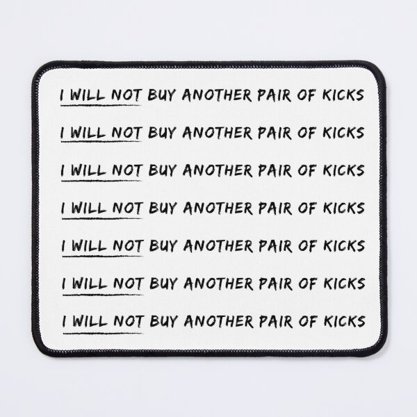 Item preview, I Will Not Buy Another Pair of Kicks Sticker | White | Sneakers | Sneakerhead | Trainers | Hype Beast | Shoes | Old School | School | Urban | designed and sold by itsokaybyme.