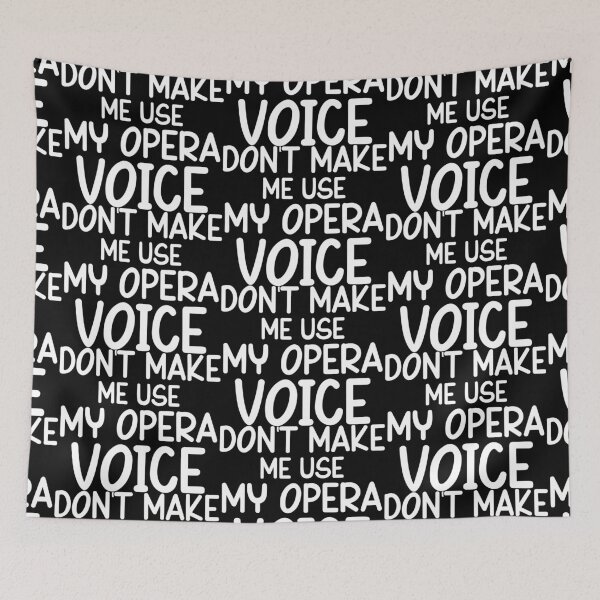 Item preview, Don't Make Me Use My Opera Voice - Sarcastic Funny Hilarious Present For Mom, Dad , Girlfriend Or Boyfriend designed and sold by Aymanclothings.