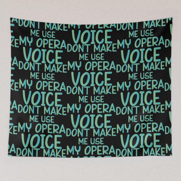 Item preview, Don't Make Me Use My Opera Voice - Sarcastic Funny Hilarious Present For Mom, Dad , Girlfriend Or Boyfriend designed and sold by Aymanclothings.