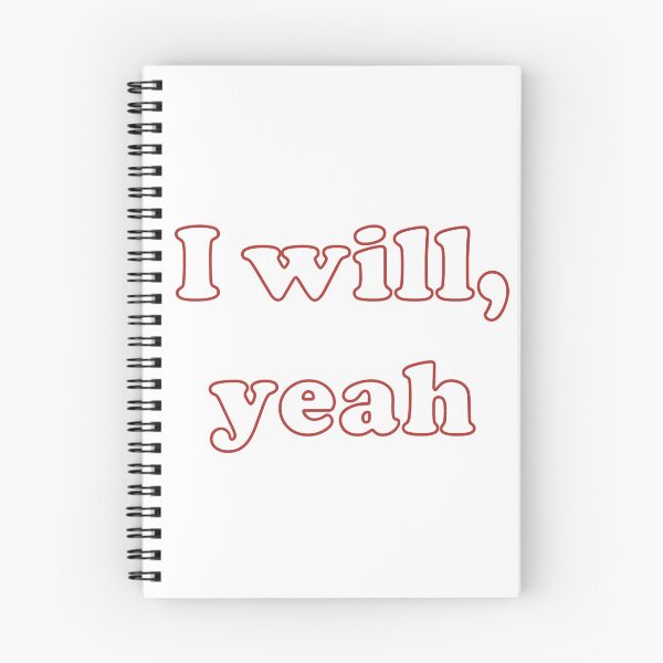 Item preview, "I will, yeah"  designed and sold by ProfessorPoodle.