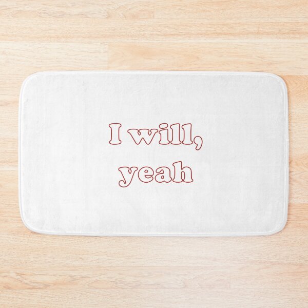 Item preview, "I will, yeah"  designed and sold by ProfessorPoodle.